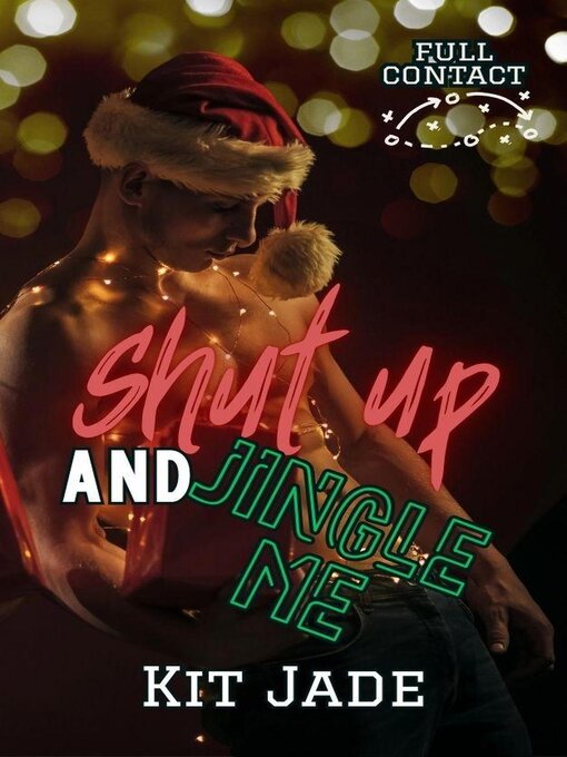 Title details for Shut Up and Jingle Me by Kit Jade - Available